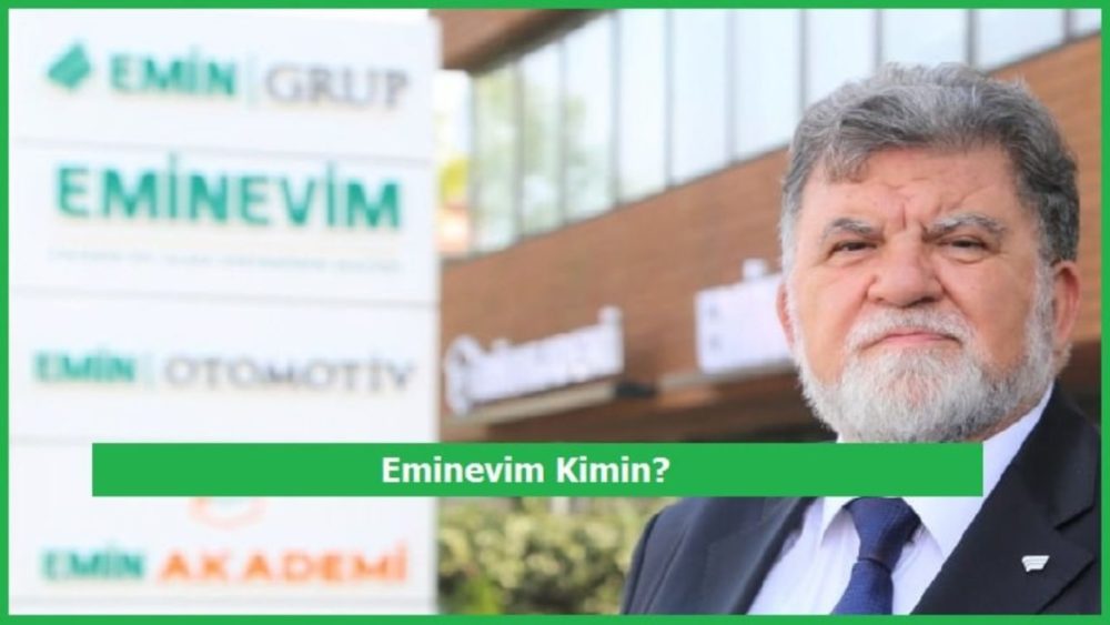 Eminevim Firmasının Sahibi Kim? Tasarruf Vakti